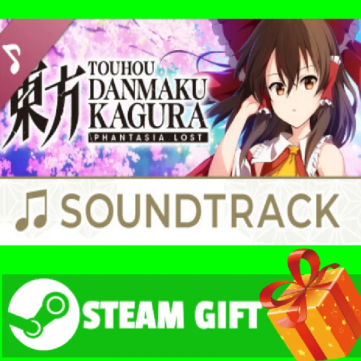 ⭐️ Touhou Danmaku Kagura Phantasia Lost Soundtrack STEA