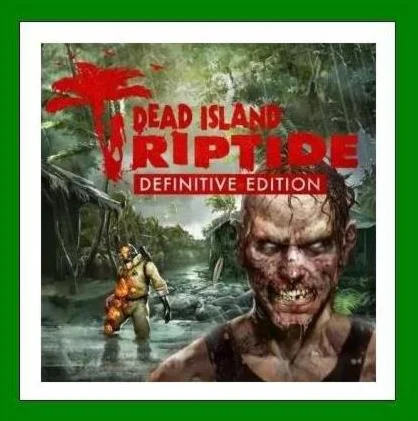 Dead Island: Riptide Definitive Edition️SteamOnline