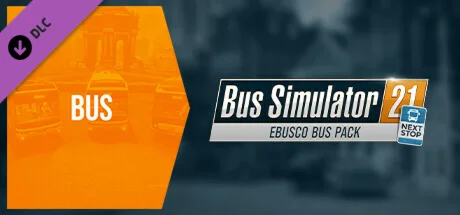Bus Simulator 21 Next Stop - Ebusco Bus Pack Steam Gift