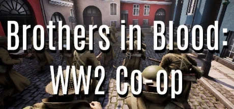 Brothers in Blood: WW2  АВТОДОСТАВКА STEAM РОССИЯ