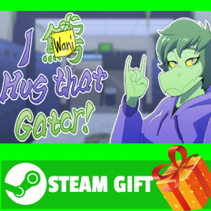 ⭐️ALL COUNTRIES⭐️ I Wani Hug that Gator! STEAM GIFT