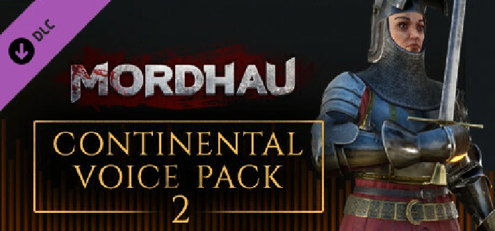 MORDHAU - Continental Voice Pack 2 (Steam Gift RU)