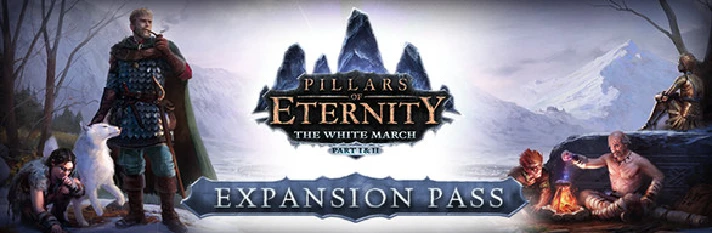 Pillars of Eternity - The White March Expansion Pass RU