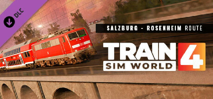 Train Sim World 4 Bahnstrecke Salzburg Rosenheim Route