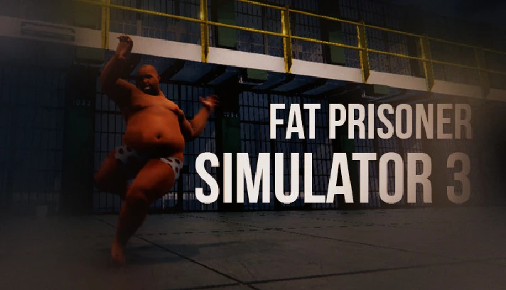 🔥 Fat Prisoner Simulator 3 | Steam RU+UA+KZ+CIS 🔥