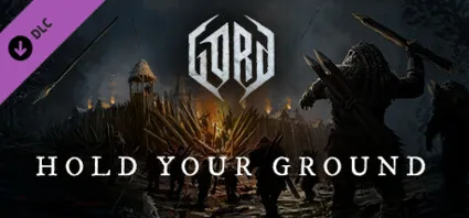 Gord - Hold Your Ground DLC - STEAM GIFT РОССИЯ
