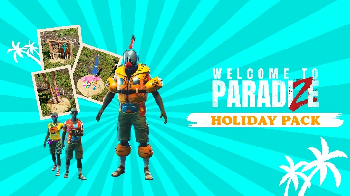 Welcome to ParadiZe - Holidays Cosmetic Pack Steam Gift