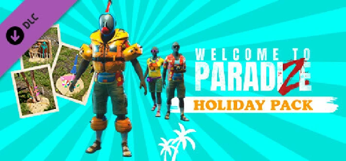 Welcome to ParadiZe - Holidays Cosmetic Pack Steam Gift