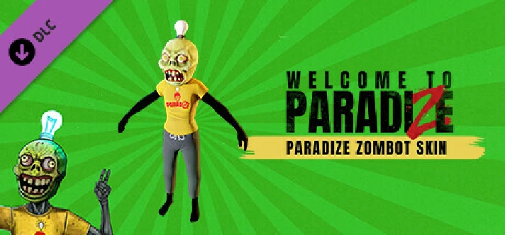 Welcome to ParadiZe - ParadiZe Zombot Skin Steam Gift