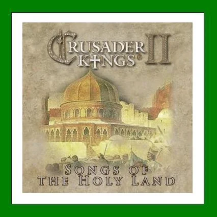 Crusader Kings II Song of the Holy Land️Steam