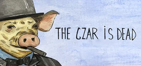 The Czar is Dead  АВТОДОСТАВКА STEAM GIFT РОССИЯ