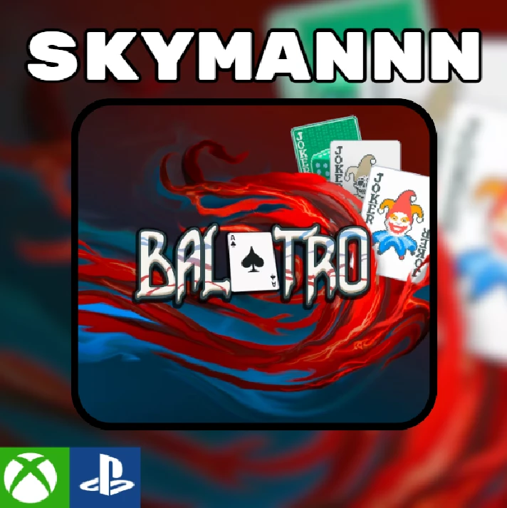 🤡🃏Balatro🃏🤡 XBOX ONE/SERIES X|S/PSN | ACTIVATION✅