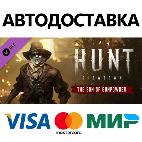 Hunt: Showdown - The Son of Gunpowder DLC * STEAM RU 