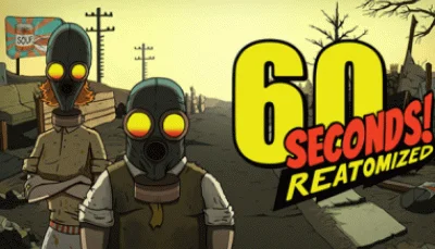 60 Seconds! Reatomized АВТОДОСТАВКА STEAM РОССИЯ