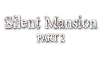 🔥 Silent Mansion : Part2 | Steam РУ+UA+KZ+СНГ 🔥
