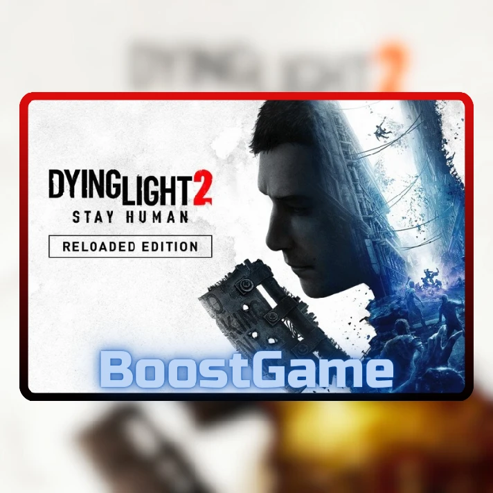 DYING LIGHT 2: STAY HUMAN 🔥STEAM GLOBAL✅ + WARRANTY