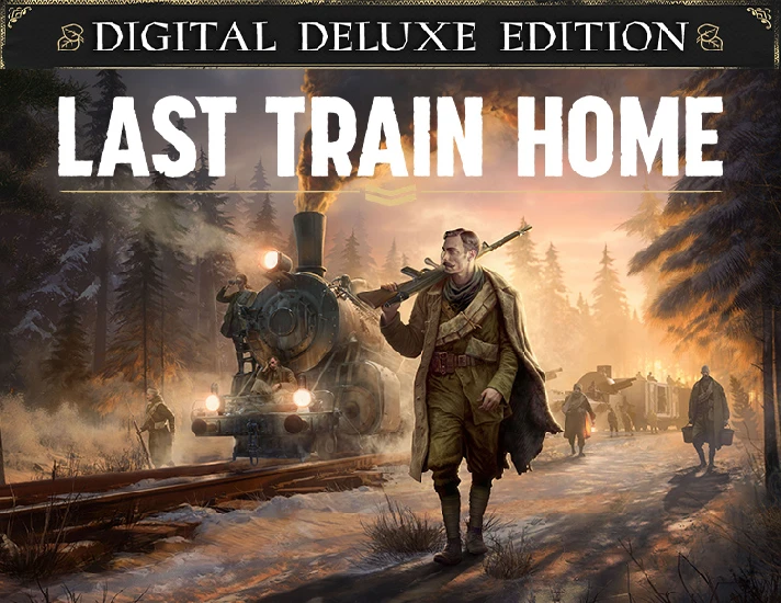 Last Train Home Digital Deluxe Edition / STEAM KEY 🔥