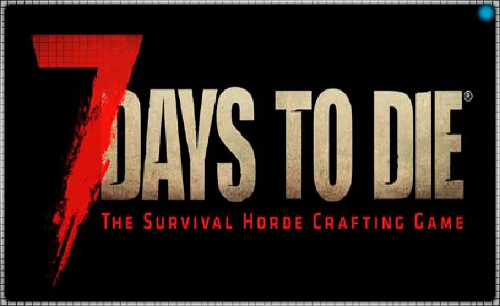 🍓 7 Days to Die (PS4/PS5/EN) P3 - Activation