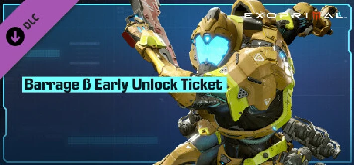 Exoprimal - Barrage β Early Unlock Ticket DLC * STEAM