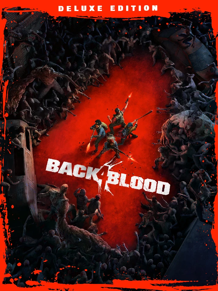 Back 4 Blood Deluxe (Steam Gift RU) 🔥