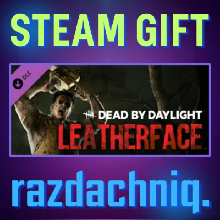 🤡DBD - LEATHERFACE {Steam Gift/RU/CIS} + Gift🎁