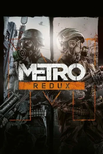 Metro Redux Bundle (2033+ Last Light) SteamМетро 2033