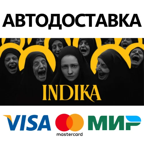 INDIKA * STEAM РОССИЯ  АВТОДОСТАВКА 0% КАРТЫ