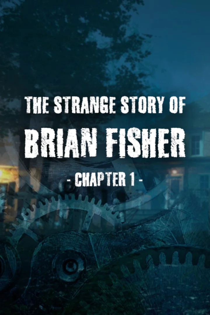 The Strange Story Of Brian Fisher: Chapter 1 XBOX �
