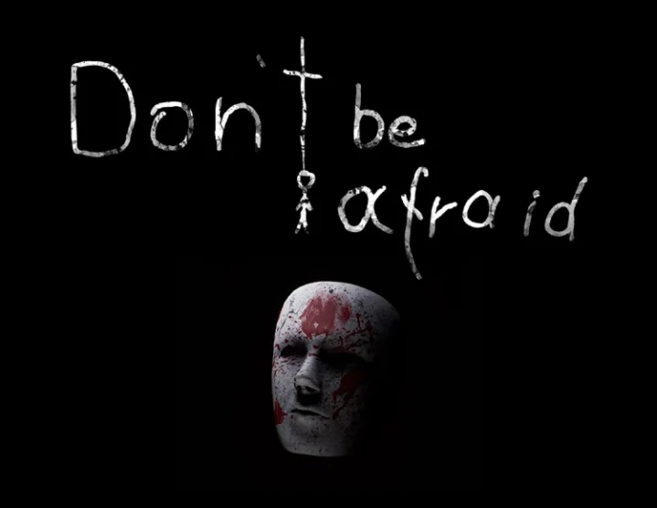 Dont Be Afraid (steam key)