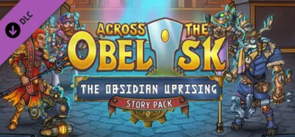 Across the Obelisk: The Obsidian Uprising DLC - STEAM