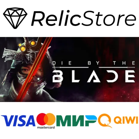 Die by the Blade - STEAM GIFT РОССИЯ