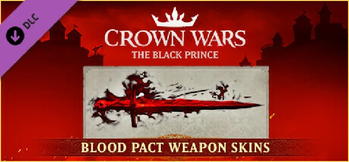 Crown Wars - Blood Pact Weapon Skins 💎 DLC STEAM GIFT 