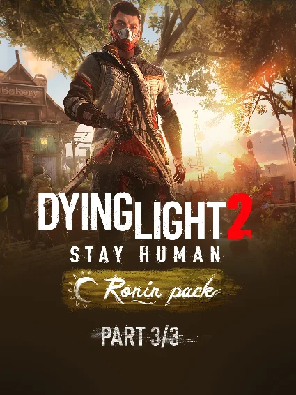 ✅ Dying Light 2 Stay Human: набор Ronin: 3/3 ✅ ПК