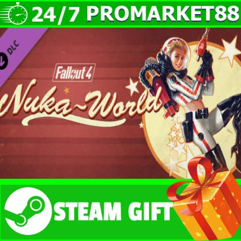 ⭐️ВСЕ СТРАНЫ+РОССИЯ⭐️ Fallout 4 Nuka-World Steam Gift