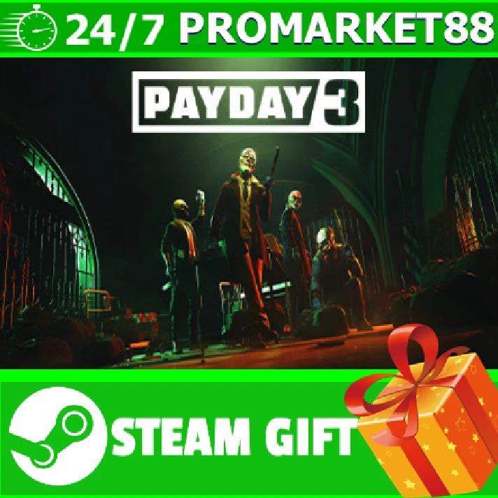 ⭐️ All REGIONS⭐️ PAYDAY 3 Steam Gift