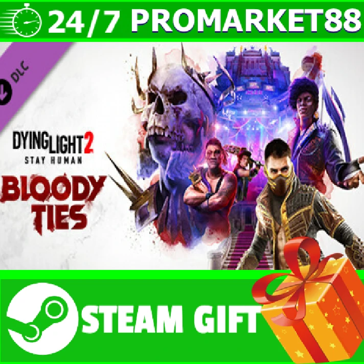 ⭐️All REGION⭐Dying Light 2 Stay Human Bloody Ties STEAM