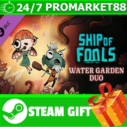 ⭐ ️ВСЕ СТРАНЫ ⭐ ️ Ship of Fools - Water Garden Duo STEAM