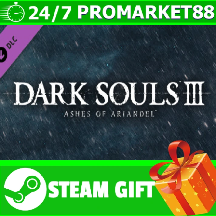 ⭐️GIFT STEAM⭐️ DARK SOULS 3 Ashes of Ariandel