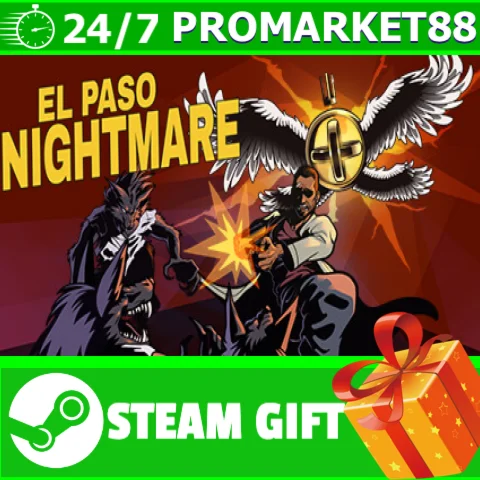 ⭐️ВСЕ СТРАНЫ+РОССИЯ⭐️ EL PASO NIGHTMARE Steam Gift