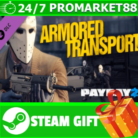 ⭐️ВСЕ СТРАНЫ+РОССИЯ⭐️ PAYDAY 2: Armored Transport STEAM