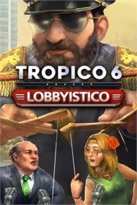 ️Tropico 6 - Lobbyistico XBOXDLC