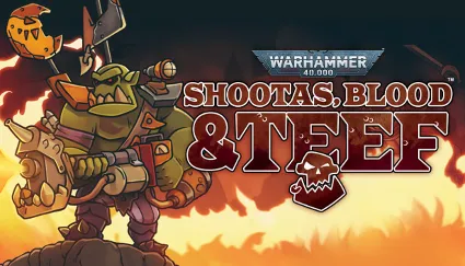 Warhammer 40,000: Shootas, Blood  Teef ✔ на 90 дней