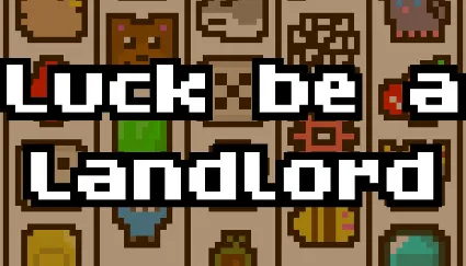 Luck be a Landlord (Удачи, арендодатель) ✔ на 90 дней