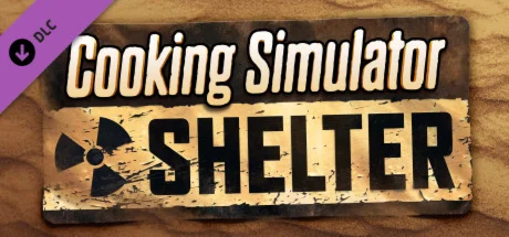 Cooking Simulator: Shelter DLC Steam Global + RU/CIS+