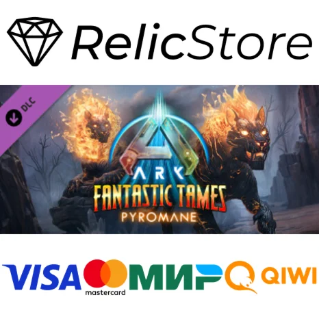 ARK: Fantastic Tames - Pyromane DLC - STEAM RU
