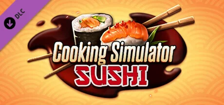 Cooking Simulator - Sushi DLC - STEAM GIFT РОССИЯ