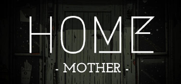 HOME: Mother 💎 STEAM GIFT RUSSIA