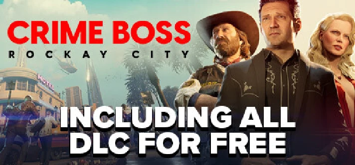 Crime Boss: Rockay City (Steam Gift RU)