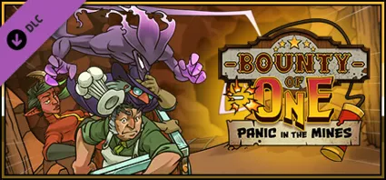 Bounty of One - Panic in the Mines 💎 DLC STEAM РОССИЯ