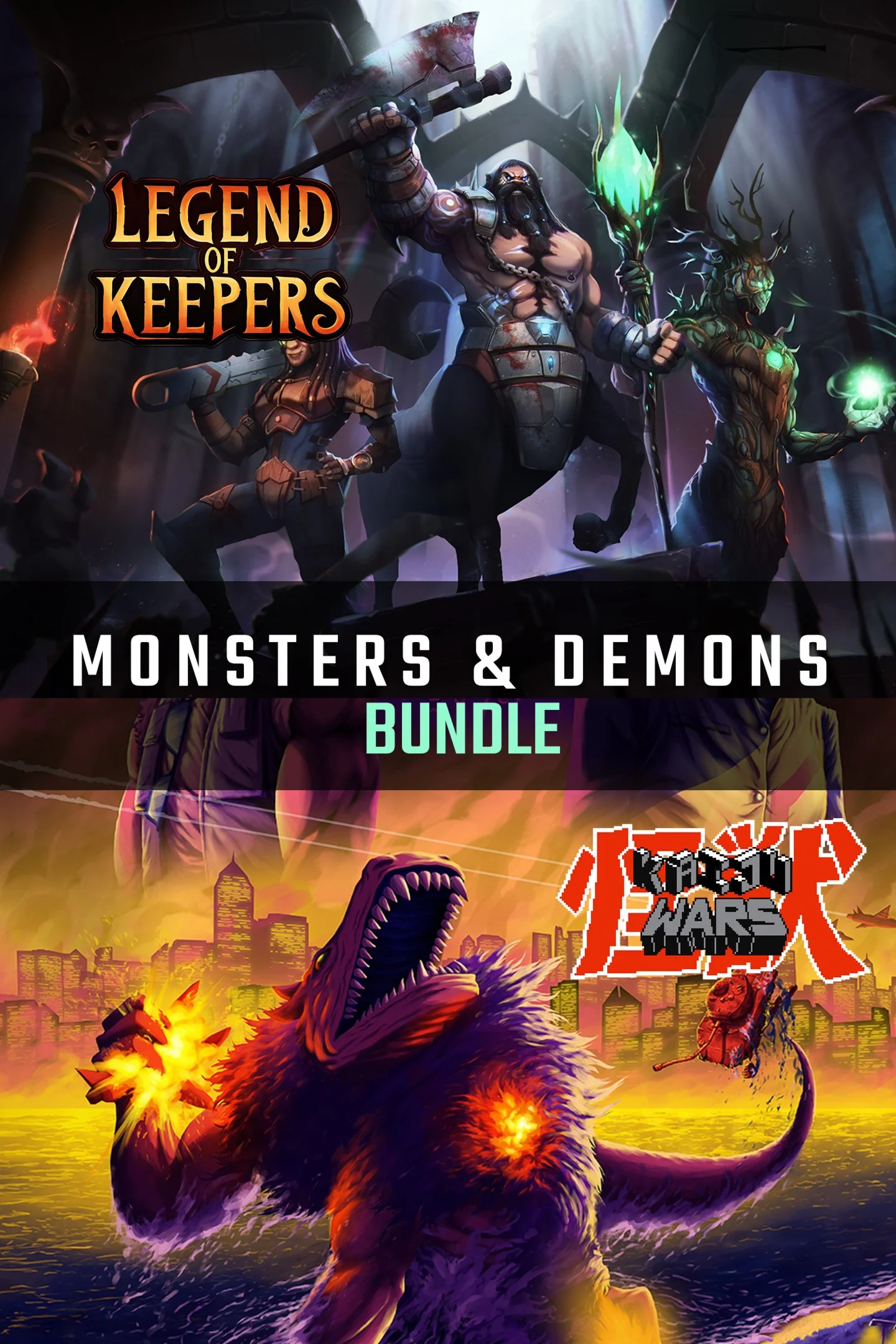 Kaiju Wars + Legend of Keepers - Monsters & Demon